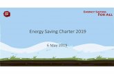 2. Energy Saving Charter 2019 · Energy Saving Charter 2019 –Scope 1)To implement energy saving practices Maintain average indoor temperature at 24‐26oC during summer (June to