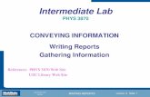 CONVEYING INFORMATION Writing Reports ... - Physics Department€¦ · INTRODUCTION TO Modern Physics PHYX 2710 Fall 2004 Intermediate 3870 Fall 2015 Intermediate Lab PHYS 3870 CONVEYING