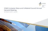 ICMA European Repo and Collateral Council Annual General ... · ICMA European Repo and Collateral Council Annual General Meeting ... Mr. Martin Scheck, Chief Executive, International