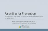 Parenting for Prevention - Canton Middle School · Recent Increases in Youth Vaping •The FDA is now starting to recognize these statistics as ‘epidemic proportions’ •Use of