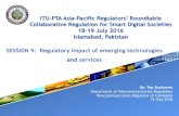 ITU-PTA Asia-Pacific Regulators’ Roundtable Collaborative ... › en › ITU-D › Regional-Presence › ... · Multi-services”, technology and service neutral: • Construction