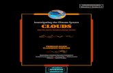 Investigating the Climate System CLOUDS - NASA · Investigating the Climate System CLOUDS And the Earth’s Radiant Energy System SCENARIO After accepting appointments to work as