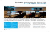 Master Computer Science 4TU Cyber Security · Master Computer Science 4TU Cyber Security The 4TU Cyber Security Master specialisation is offered by Delft University of Technology