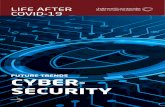 Life After Covid-19 Cybersecurity · LIFE AFTER COVID 19: CYBERSECURITY 002 INSIGHTS IN BRIEF A rise in cyber-attacks has been reported by countries worldwide as the COVID-19 virus