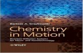 Chemistry in Motion - Benemérita Universidad Autónoma de ... in Motion... · Chemistry in Motion: Reaction–Diffusion Systems for Micro- and Nanotechnology Bartosz A. Grzybowski