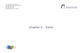 Chapter 6 Video - TU Kaiserslautern · n "Moving Picture Expert Group" n initially a sub-group of ISO/IEC JTC1/SC2/WG8, now WG11 in SC29 n Video and Audio n constant bitrate of up