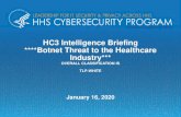 HC3 Intelligence Briefing ****Botnet Threat to the …...of the current threat landscape. The report found these attempts have tripled in the past year: The honeypots measured a total
