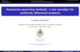 Asymptotic-preserving methods: a new paradigm for ...conditions. Forlinear multistep methods (LMM)if both methods are of order p then the IMEX scheme has order p. ForRunge-Kutta (RK)schemes