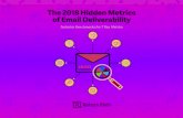 The 2018 Hidden Metrics of Email Deliverability ... The 2018 Hidden Metrics of Email Deliverability