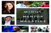 FALL 2015 McGILL MENTOR MAGAZINE · 2016-01-14 · lETTER The Mentor program coordinator From Welcome to the fall 2015 issue of the McGill Mentor Magazine! We are very proud to introduce