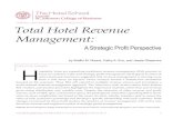 CORNELL CENTER FOR HOSPITALITY RESEARCH Total Hotel ... · 2 The Center for Hospitality Research • Cornell University ABOUT THE AUTHORS Cathy A. Enz, Ph.D., is associate dean for