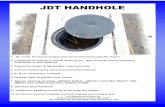 JDT HANDHOLE - ESS Brothers · 2019-06-27 · JDT HANDHOLE 1. 36” or 42” Enclosure heights that can be trimmed to specific slopes. 2. ... Enclosure must be installed level and