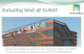 RahulRaj Mall @ SURATRahulRaj Mall @ SURAT Address: RahulRaj Mall, Opp. Goverdhan Haveli, Gaurav Path, Piplod, Surat-395007. Mr. Raj ( Director Business Innovation) : +91-9223177777,