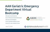 AAH Geriatric Emergency Department Virtual Bootcamp · 6/15/2020  · Stephanie is the AAH Administrative Assistant Senior and supports Dr. Malone and Patti Pagel as well as the rest