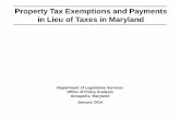 Property Tax Exemptions and Payments in Lieu of Taxes in …dls.maryland.gov/pubs/prod/InterGovMatters/LocFinTaxRte/... · 2017-08-17 · Annapolis, Maryland January 2014 Property