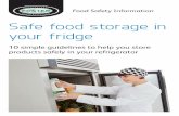 Safe food storage in your fridge - Foster Refrigerator › media › Information › 0898 Safe f… · a deep, lidded container or wrapped in cling film to avoid salad dehydration.