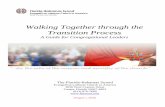 Walking Together through the Transition Process · Walking Together through the Transition Process: A Guide for Congregational Leaders, is designed to assist you in understanding