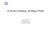 A Short History of Open PSA Complete - Woody Epstein · A Short History of Open PSA Woody Epstein ABS Consulting woody@woody.com ... After a hard day at PSAM 6, my head ached. •