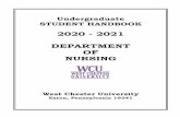 2020 - 2021 DEPARTMENT OF NURSING · 2020-06-16 · STUDENT HANDBOOK PUBLISHED August 2020 DEPARTMENT OF NURSING WEST CHESTER UNIVERSITY of PA 930 E. Lincoln Highway, Suite 100, Exton,