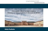 Semantic Web Technologies Resource Description Framework …€¦ · Semantic Web Technologies (This lecture) here be dragons... 09/11/18 Heiko Paulheim 3 Overview • A brief history