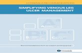 SIMPLIFYING VENOUS LEG ULCER MANAGEMENT A a Bb c · Everyone involved in wound healing should be ambitious in striving for a step change that decisively overturns passivity in expecting