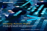 Getting Robots Right › _acnmedia › pdf-41 › accenture...Getting Robots Right How to avoid the SIX most damaging mistakes in scaling-up Robotic Process Automation 2 1 Accenture
