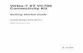 Virtex-7 XT VC709 Connectivity Kit€¦ · Set SW11, the configuration mode and flash address switch as shown in Figure 1-3 to set up the VC709 evaluation board. Note: For this application,