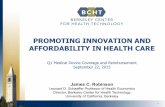 Promoting Innovation and Affordability in Health Care...1 PROMOTING INNOVATION AND AFFORDABILITY IN HEALTH CARE Q1 Medical Device Coverage and Reimbursement September 22, 2015 James