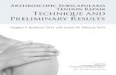 Arthroscopic Subscapularis Tendon Repair … › articles › Arthroscopic_Subscapularis...Arthroscopic Subscapularis Tendon Repair Technique and Preliminary Results Published in “Arthroscopy: