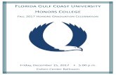 Florida Gulf Coast University Honors College · Fall 2017 Honors Graduation Celebration Agenda Welcome Dr. Clay Motley Director, Honors College Opening Remarks Dr. Michael V. Martin