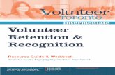 Intermediate Volunteer Retention & RecognitionResource Guide & Workbook Adapted Programming Having time-limited, high-impact and sometimes volunteer-led roles allow you to have flexible