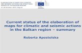 Current status of the elaboration of maps for climatic and seismic … › doc › 2015_10_WS_Balkan › ... · 2015-11-03 · ELABORATION OF MAPS FOR CLIMATIC AND SEISMIC ACTIONS
