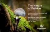 The Nature of Fashion · 2020-05-27 · 1. Regenerative farm and ﬁber systems 2. Cellulosic feedstocks, including agricultural waste 3. Fermentation Cleaning up 4. Chemical recycling