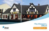 The Chequers, Illfordstarpubs.co.uk/sites/default/files/pdf/0198-SP&B-Invest-For-Success... · The Chequers, Illford FIND OUT MORE The Chequers 2 High Street, Barkingside, Ilford,