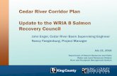 Cedar River Corridor Plan Update to the WRIA 8 Salmon ... · • Trail use – biking, walking, running • Passive recreation in open space areas • Active fields and facilities