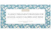 School Aged and Adolescent Fluency - CHAT · stuttering (talking about intervention, providing ad vice for someone communicating with a PWS) Support: think both giving and receiving