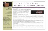 City of Tucson Ward 5 Newsletter · The Ward 5 Council Oﬃce can be reached by phone at (520) 791-4231 or Email: ward5@tucsonaz.gov. This special edi on of the Ward 5 newsle er will