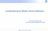 Comprehensive Water Stress Indicator · like India, the water stress indicator has to effectively take into account practical conditions such as intermittent supply hours and increasing