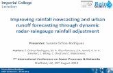 Improving rainfall nowcasting and urban runoff forecasting .../file/Ochoa... · Susana Ochoa-Rodríguez SPN7 Conference – 29.08.2013 • Forecasting urban runoff / urban pluvial