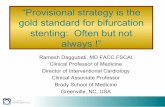 “Provisional strategy is the gold standard for bifurcation ... · A Randomized Pilot Trial for Treatment of Large Bifurcation Lesions with Simultaneous Kissing Stents: PRECISE-SKS