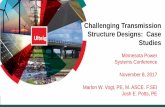 Challenging Transmission Structure Designs: Case Studies · 2017-11-08 · Challenging Transmission Structure Designs: Case Studies Minnesota Power Systems Conference. November 8,