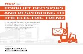 FORKLIFT DECISIONS AND RESPONDING TO THE ELECTRIC TREND · Electric forklifts also have maintenance advantages. The design of electric forklifts typically makes them more accessible