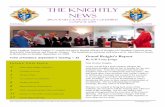 THE KNIGHTLY NEWS · Fall Edition September 2008 . Alain Langlois, District Deputy 57, installs the newly elected officers of Knights of Columbus Councils from Brockville, Morrisburg,
