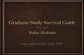 Graduate Study Survival Guide - 東京大学 › ~hachisuka › survival.pdf · Prospective students Current students Any aspect of the policies can be ﬂexibly adjusted ... Do not