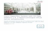 Cisco HyperFlex System with HX Data Platform 1.8, …...Cisco HyperFlex System with HX Data Platform 1.8, a Hyperconverged Virtual Server Infrastructure Hyperconverged Virtual Server