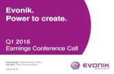 Evonik. Power to create. · 4 May, 2016 | Evonik Q1 2016 Earnings Conference Call Page 3 Adj. EBITDA margin 18.2% (-0.8 pp) High level of profitability maintained Adj. EBITDA €565