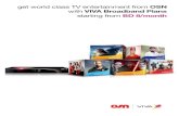 get world class TV entertainment from OSN with VIVA ...1. Choose the OSN Pinoy pack that suits you 2.Add more amazing OSN TV 3. Pick your box Pinoy TV Packages A superb range of the