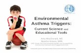 Environmental Asthma Triggers€¦ · hardware store or online). • Avoid humidifiers Cockroaches and Pests • Block any entry points to your home. • Remove sources of food and