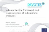 Indicator testing framework and responsiveness of indicators to … 1-2016-335... · 2016-02-18 · 3. Responsiveness to pressure 4. Possibility to set targets within the indicator