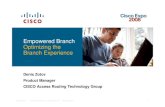 Empowered Branch Optimizing the Branch Experience · Empowered Branch Optimizing the Branch Experience Denis Zotov Product Manager ... Developers Mature ISVs, Sis, VARs, MSPs Premier